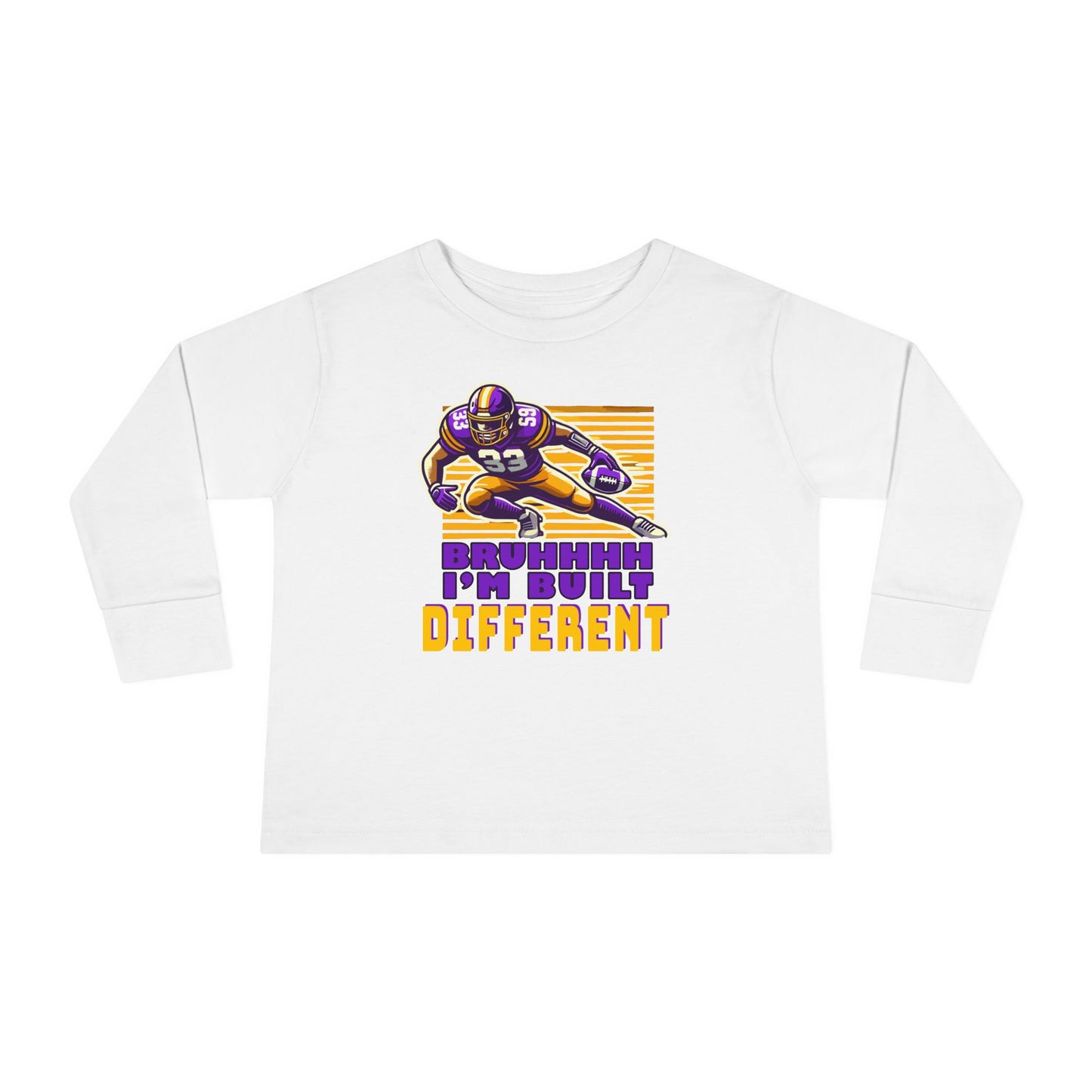 Football - Toddler Long Sleeve - Bruhhhh I'm Built Different